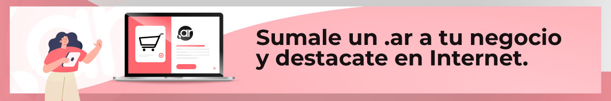 Sumale un .ar a tu negocio y destacate en internet