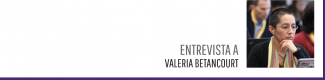 Entrevista Valeria Betancourt Entrevista Valeria Betancourt