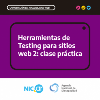 Capacitación en Accesibilidad Web. Herramientas de Testing para sitios web 2: clase práctica. Logos de NIC Argentina y ANDIS